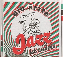 Die Ärzte: Jazz ist anders