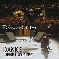 Reinhard Mey: Danke, liebe gute Fee