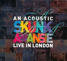 Skunk Anansie: An Acoustic Skunk Anansie Live In London