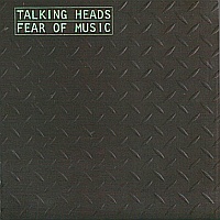 Talking Heads: Fear Of Music