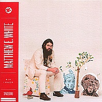 Matthew E. White: Big Inner